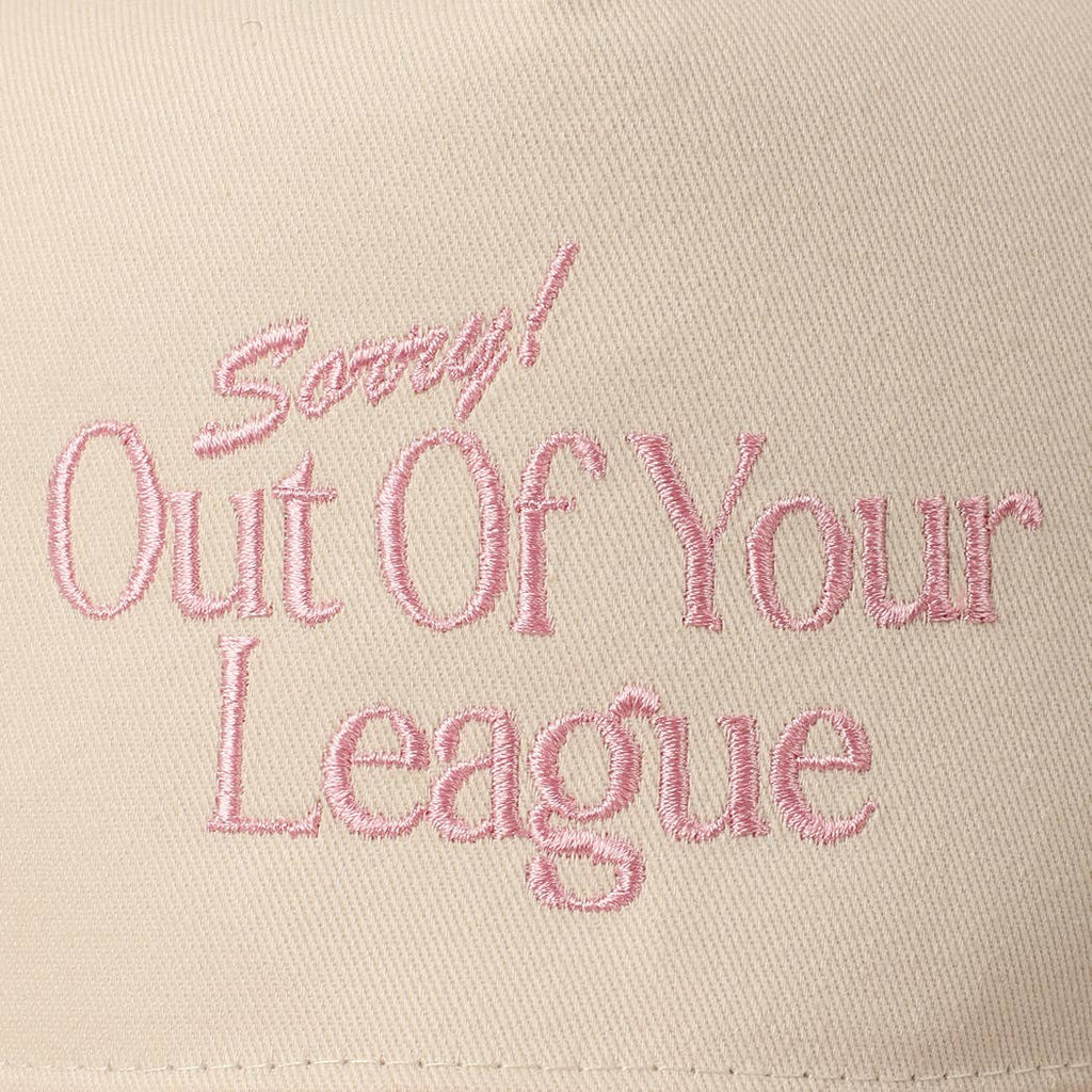 Sorry Out Of Your League Hat